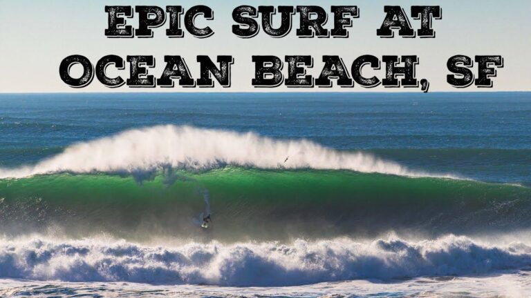 Ocean Beach Surf: Epic Winter Wall at NorCal’s Heavy Break